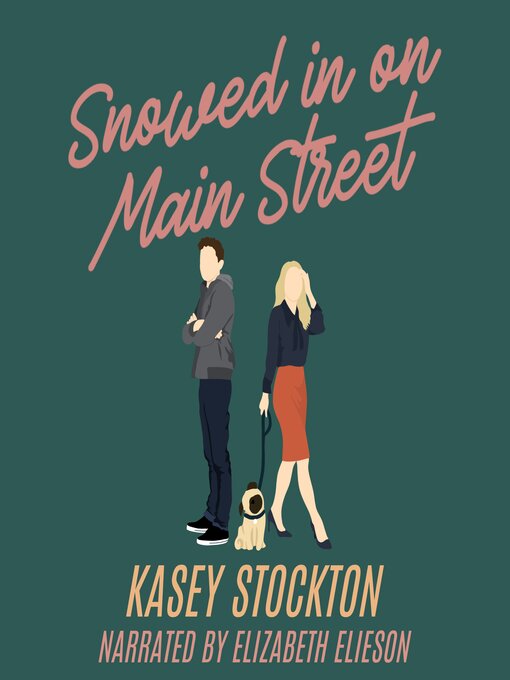 Title details for Snowed In on Main Street by Kasey Stockton - Available